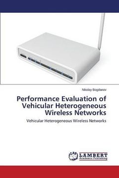 portada Performance Evaluation of Vehicular Heterogeneous Wireless Networks