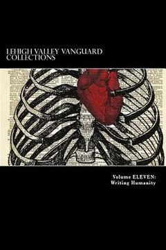 portada Lehigh Valley Vanguard Collections Volume ELEVEN: Writing Humanity (en Inglés)