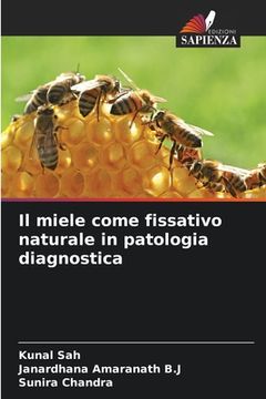 portada Il miele come fissativo naturale in patologia diagnostica (en Italiano)