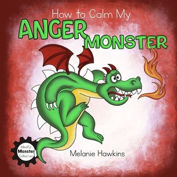 portada How To Calm My Anger Monster (in English)