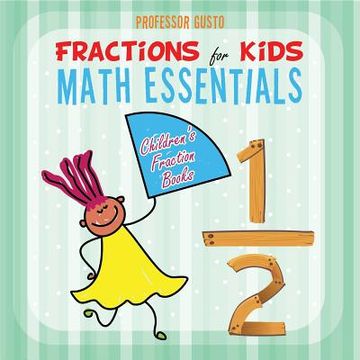 portada Fractions for Kids Math Essentials: Children's Fraction Books (in English)