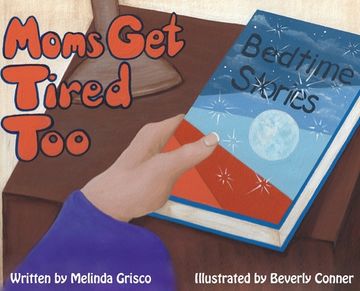 portada Moms Get Tired Too (in English)