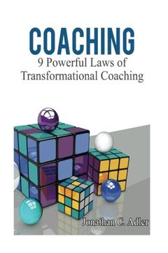 portada Coaching: 9 Powerful Laws of Transformational Coaching (Coaching Mindset, Coaching Books, Coaching Habit, Coaching Laws, Team Coaching) (Volume 1) (en Inglés)