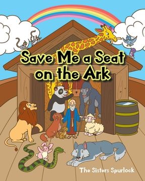 portada Save Me a Seat on the Ark (en Inglés)