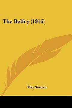 portada the belfry (1916) (in English)