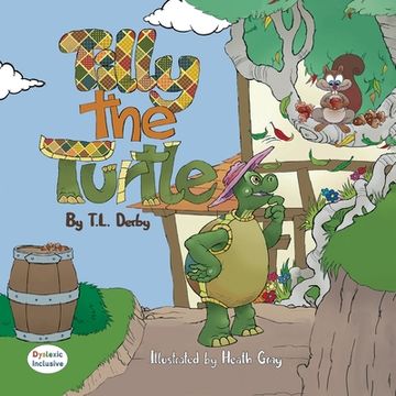 portada Tilly the Turtle (Dyslexic Inclusive) (en Inglés)