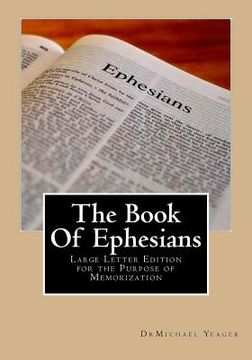 portada The Book Of Ephesians: Large Letter Edition for the Purpose of Memorization (in English)