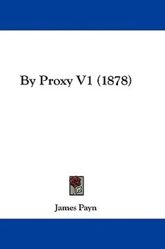 portada by proxy v1 (1878) (en Inglés)