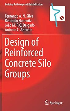 portada Design of Reinforced Concrete Silo Groups (Building Pathology and Rehabilitation) (in English)