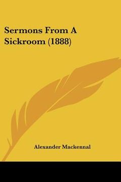 portada sermons from a sickroom (1888) (en Inglés)