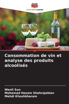 portada Consommation de vin et analyse des produits alcoolisés (en Francés)