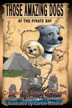 portada those amazing dogs: at the pirate bay (en Inglés)
