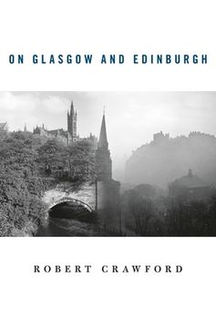 portada On Glasgow and Edinburgh (in English)