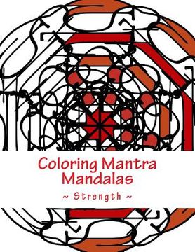 portada Coloring Mantra Mandalas - Strength (en Inglés)