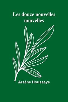 portada Les douze nouvelles nouvelles (in French)
