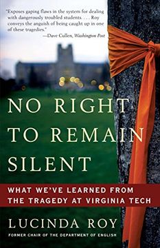 portada No Right to Remain Silent: What We've Learned From the Tragedy at Virginia Tech 