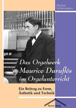 portada Das Orgelwerk Maurice Duruflés im Orgelunterricht (in German)