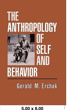 portada the anthropology of the self and behavior (en Inglés)
