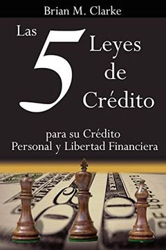 portada Las 5 Leyes de Crédito: Para su Crédito Personal y Libertad Financiera: Para su Credito Personal y Libertad Financiera