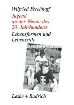 portada Jugend an Der Wende Des 20. Jahrhunderts: Lebensformen Und Lebensstile (en Alemán)