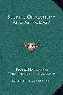 portada secrets of alchemy and astrology (en Inglés)