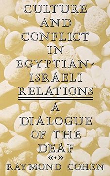 portada Culture and Conflict in Egyptian-Israeli Relations: A Dialogue of the Deaf (in English)