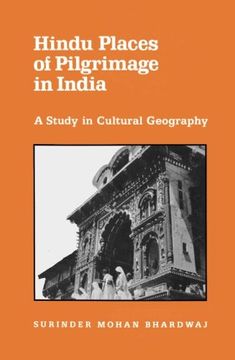 portada Hindu Places of Pilgrimage in India (Center for South and Southeast Asia Studies, uc Berkeley) (en Inglés)