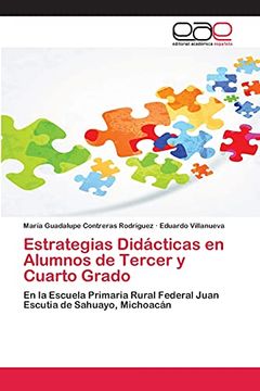 portada Estrategias Didácticas en Alumnos de Tercer y Cuarto Grado: En la Escuela Primaria Rural Federal Juan Escutia de Sahuayo, Michoacán