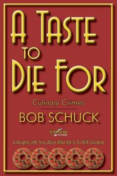 portada A Taste to Die for: Culinary Crimes (in English)