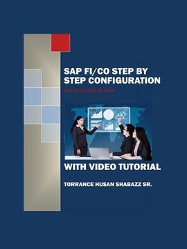 portada SAP FI/CO Step by Step Configuration with Video Tutorial (en Inglés)