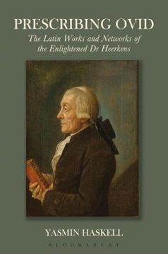 portada Prescribing Ovid: The Latin Works and Networks of the Enlightened Dr Heerkens (en Inglés)