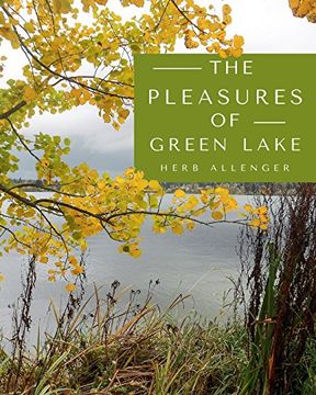 portada The Pleasures of Green Lake (in English)