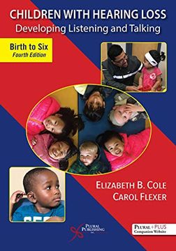 portada Children With Hearing Loss: Developing Listening and Talking, Birth to Six, Fourth Edition (en Inglés)