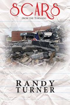 portada Scars from the Tornado: One Year at Joplin East Middle School (in English)