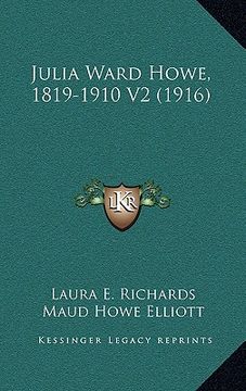 portada julia ward howe, 1819-1910 v2 (1916) (in English)
