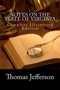 portada notes on the state of virginia (complete illustrated edition) (en Inglés)