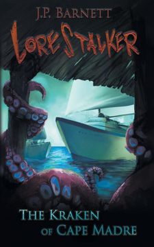 portada The Kraken of Cape Madre: A Creature Feature Horror Suspense (Lorestalker) (in English)