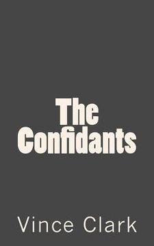 portada The Confidants (en Inglés)