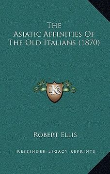 portada the asiatic affinities of the old italians (1870) (en Inglés)