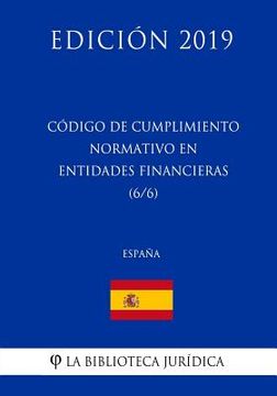 portada Código de Cumplimiento Normativo en Entidades Financieras (6/6) (España) (Edición 2019)