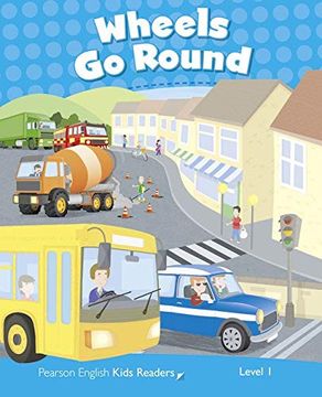 portada Penguin Kids 1 Wheels go Round Reader Clil (Pearson English Kids Readers) - 9781408288221 (Penguin Kids Level 1) 