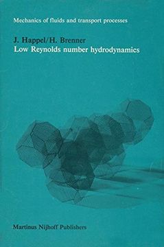 portada Low Reynolds Number Hydrodynamics: With Special Applications to Particulate Media (Mechanics of Fluids and Transport Processes) (in English)