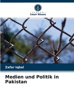 portada Medien und Politik in Pakistan (en Alemán)