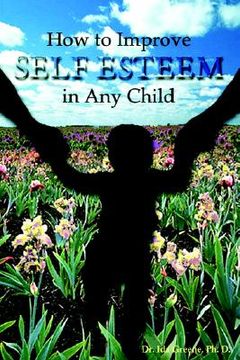 portada how to improve self-esteem in any child (en Inglés)