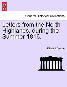 portada letters from the north highlands, during the summer 1816. (en Inglés)