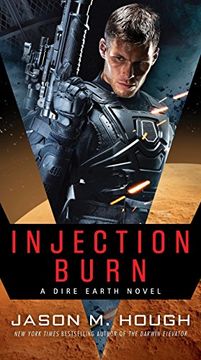 portada Injection Burn: A Dire Earth Novel (The Dire Earth Cycle) (in English)