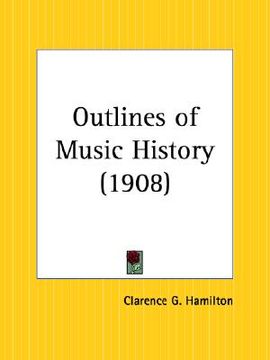 portada outlines of music history (en Inglés)