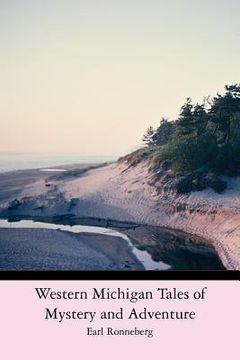 portada western michigan tales of mystery and adventure (en Inglés)