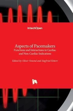 portada Aspects of Pacemakers: Functions and Interactions in Cardiac and Non-Cardiac Indications (en Inglés)