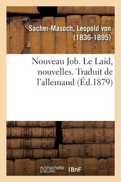 portada Nouveau Job. Le Laid, Nouvelles. Traduit de l'Allemand (in French)